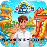 Waterpark Simulator v1.1 Мод бесплатные покупки